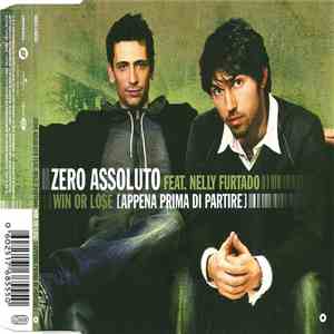 Zero Assoluto Feat. Nelly Furtado - Win Or Lose (Appena Prima Di Partire) download flac