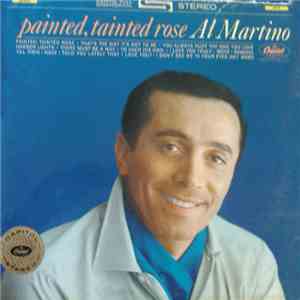 Al Martino - Painted, Tainted Rose FLAC album