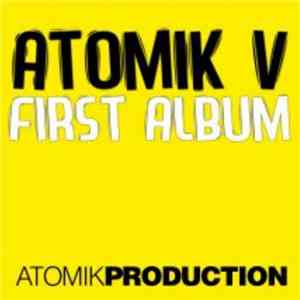 Atomik-V - First Album download flac