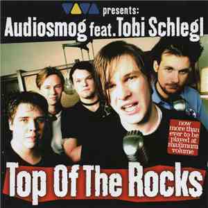 Audiosmog, Tobi Schlegl - Top of the Rocks download flac