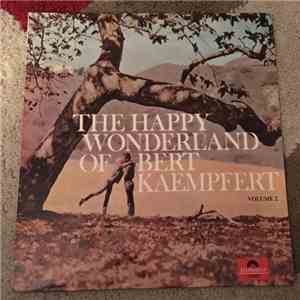 Bert Kaempfert & His Orchestra - The Happy Wonderland Of Bert Kaempfert Volume1 download flac