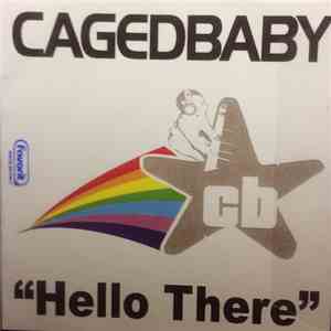 Cagedbaby - Hello There download flac