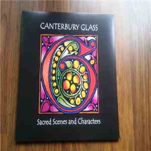 Canterbury Glass - Sacred Scenes And Characters download flac