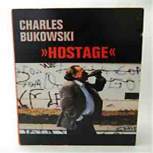 Charles Bukowski - Hostage download flac