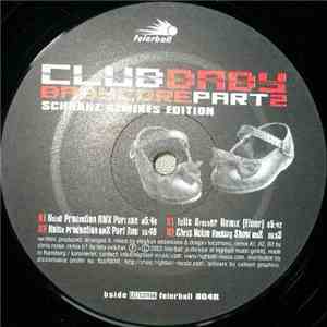 Club Baby - Babycore Part 2 - Schranz Remixes Edition download flac