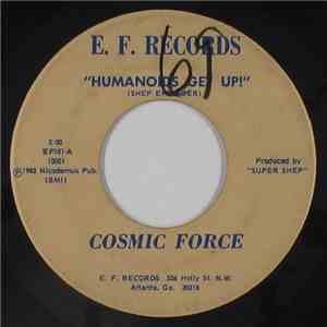 Cosmic Force  - Humanoids Get Up! / Gotta Get Out Tonight download flac