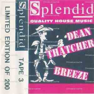 Dean Thatcher / Breeze  - Splendid Tape 3 download flac