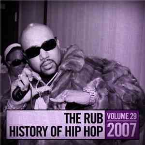 DJ Ayres - The Rub - History Of Hip Hop - Volume 29: 2007 download flac