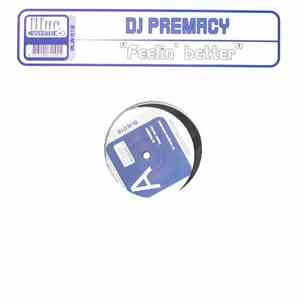 DJ Premacy - Feelin' Better download flac