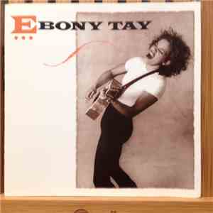 Ebony Tay - Ebony Tay download flac