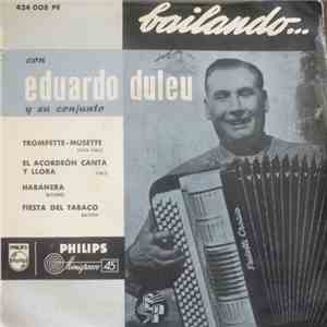 Eduardo Duleu Y Su Conjunto - Bailando Con Eduardo Duleu Y Su Conjunto download flac