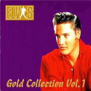 Elvis Presley - Elvis Gold Collection Vol. 1 download flac