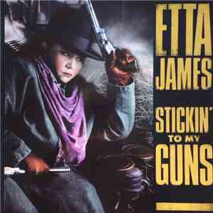 Etta James - Stickin' To My Guns download flac