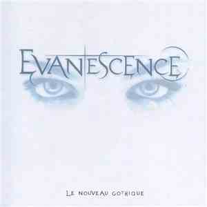 Evanescence - Le Nouveau Gothique download flac