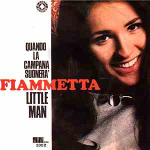 Fiammetta - Quando La Campana Suonerà / Little Man download flac