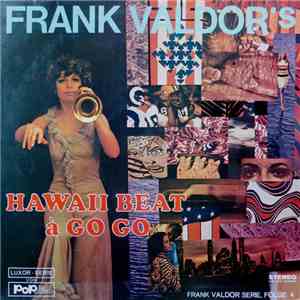 Frank Valdor - Frank Valdor's Hawaii Beat à Go Go download flac