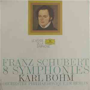 Franz Schubert / Karl Böhm / Orchestre Philharmonique De Berlin - 8 Symphonies download flac