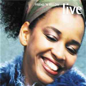 Friend 'N Fellow - Live download flac