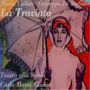 Giuseppe Verdi, Maria Callas, Ettore Bastianini, Giuseppe di Stefano, Carlo Maria Giulini - La Traviata download flac