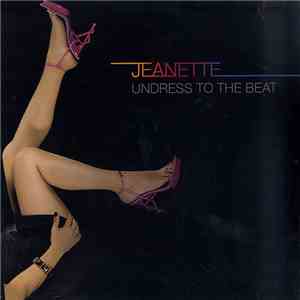 Jeanette - Undress To The Beat download flac