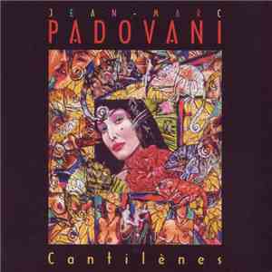 Jean-Marc Padovani - Cantilènes download flac