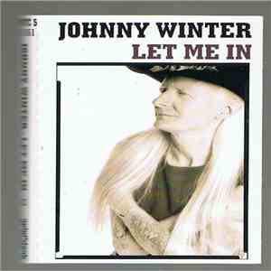 Johnny Winter - Let Me In download flac