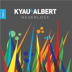 Kyau & Albert - Neverlost Part 2 download flac