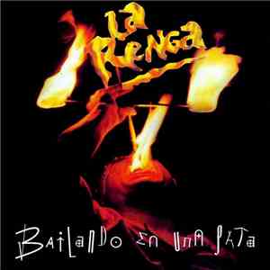 La Renga - Bailando En Una Pata download flac