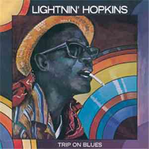 Lightnin' Hopkins - Trip On Blues download flac