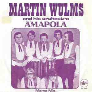 Martin Wulms And His Orchestra - Amapola FLAC album