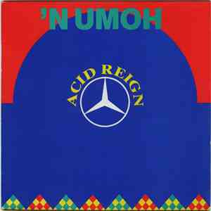'N UMOH - Acid Reign download flac