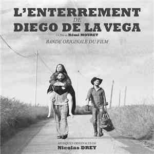 Nicolas Drey - L'enterrement de Diego de la Vega (Bande originale du film) download flac