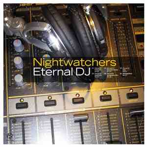 Nightwatchers - Eternal DJ download flac