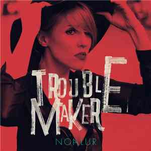 Noa Lur - Troublemaker download flac