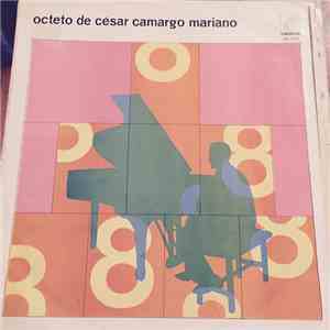 Octeto De César Camargo Mariano - Octeto De César Camargo Mariano download flac