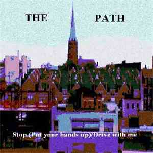 Path,The (The Path Organization) - Stop (Put Your Hands Up)/Drive With Me download flac
