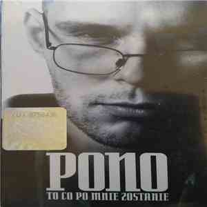 Pono - To Co Po Mnie Zostanie download flac