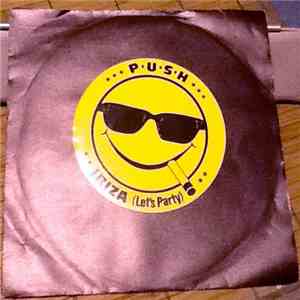P.U.S.H. - Ibiza download flac