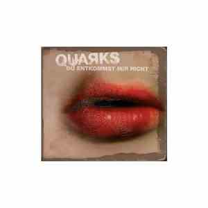 Quarks - Du Entkommst Mir Nicht download flac