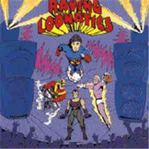 Raving Loonatics - My King download flac