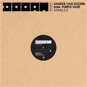 Sander van Doorn Pres. Purple Haze  - Hymn 2.0 download flac