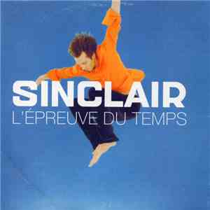 Sinclair  - L'Epreuve Du Temps download flac