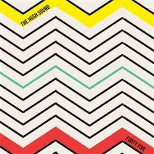 The Hush Sound - Forty Five download flac