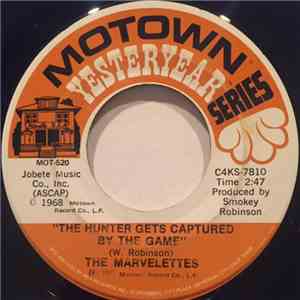 The Marvelettes - The Hunter Gets Captured By The Game / My Baby Must Be A Magician download flac
