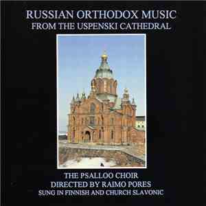 The Psalloo Choir - Russian Orthodox Music - From The Uspenski Cathedral download flac