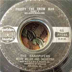 The Sandpipers , Mitch Miller And Orchestra, Pat O'Malley - Frosty The Snow Man download flac