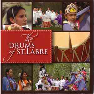 The St. Labre Indian School Drum Group - The Drums Of St. Labre download flac