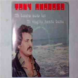 Tony Amoroso - Mi Basta Solo Lei download flac