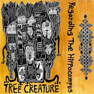 Tree Creature - Regarding The Hippocampus download flac