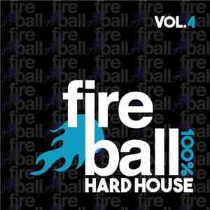 Various - Fireball 100% Hard House Vol.4 download flac